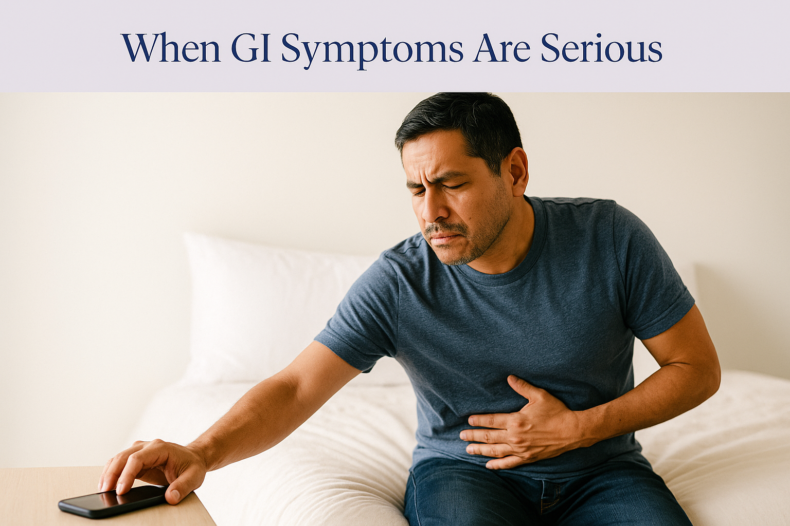 Hero card titled 'When GI Symptoms Are Serious' above a photo of a man holding his abdomen and reaching for his phone